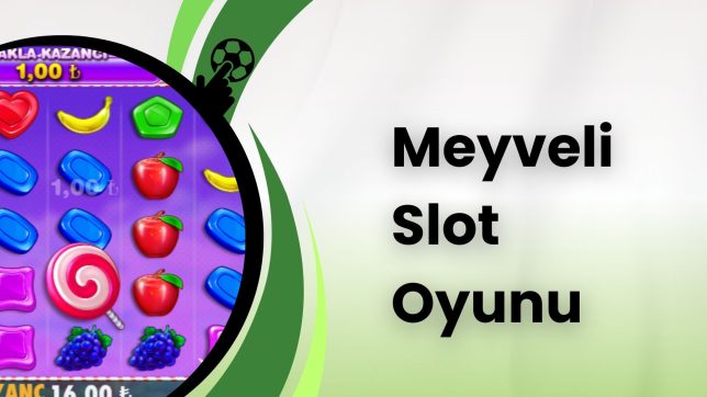 Meyveli Slot Oyunu