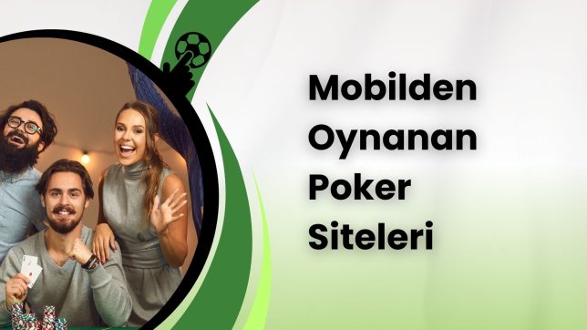 Mobilden Oynanan Poker Siteleri